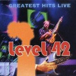 Level 42: Greatest Hits Live (Live)