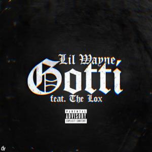 Gotti (feat. The Lox) - Single