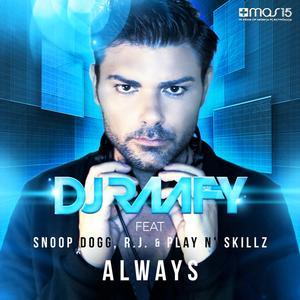 Always (Dj Deluxe Edition) [feat. Snoop Dogg, R.J. & Play n' Skillz] [Remixes]