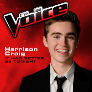 It Had Better Be Tonight (The Voice 2013 Performance) - Single