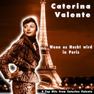 Wenn es Nacht wird in Paris (9 Top Hits from Caterina Valente)