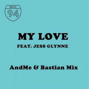 My Love (AndMe & Bastian Mix) [feat. Jess Glyne] - Single