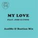 My Love (AndMe & Bastian Mix) [feat. Jess Glyne] - Single