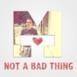 Not a Bad Thing (Acapella) - Single