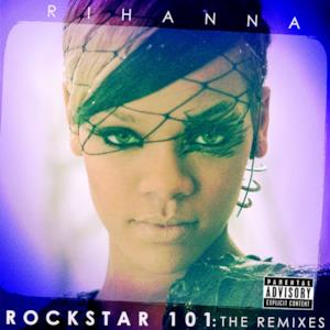 Rockstar 101 - The Remixes