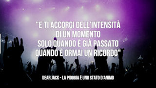 Dear Jack: le migliori frasi delle canzoni