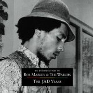An Introduction to Bob Marley & The Wailers: The JAD years