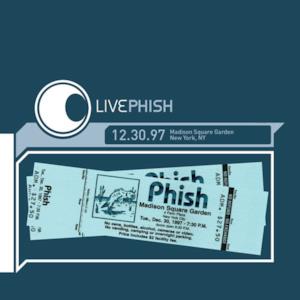 LivePhish 12/30/97 (Madison Square Garden, New York, NY)