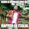 sono il numero uno dei rapper in italia