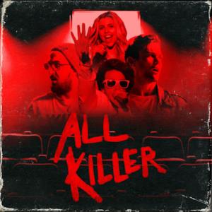 All Killer (Original Motion Picture Soundtrack) [feat. The Cast of All Killer] - EP