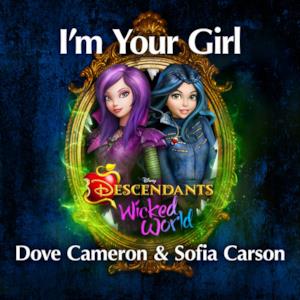 I'm Your Girl (From Descendants: Wicked World) - Single