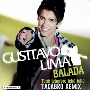 Balada (Tchê Tcherere Tchê Tchê) [Tacabro Remix] - Single