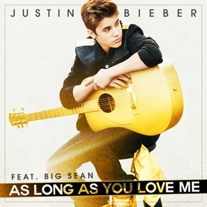 As Long As You Love Me (Remixes) [feat. Big Sean]