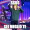 scus sei meglio te