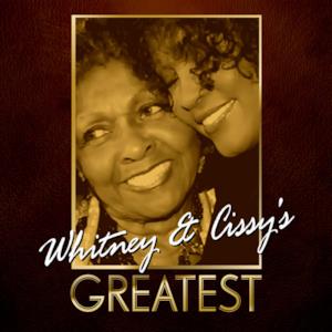 Whitney & Cissy's Greatest