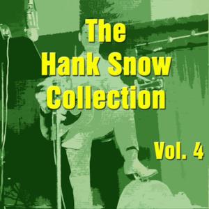 The Hank Snow Collection, Vol. 4