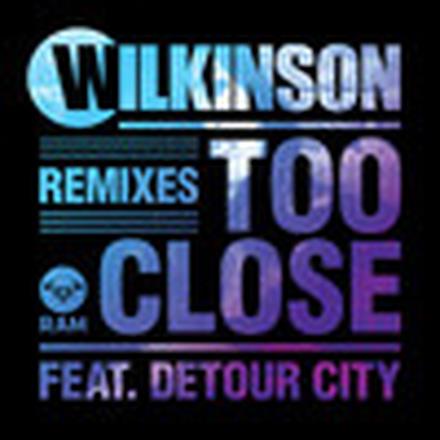 Too Close (Remixes) [feat. Detour City] - EP
