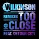 Too Close (Remixes) [feat. Detour City] - EP
