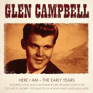 Glen Campell- Here I Am- The Early Years