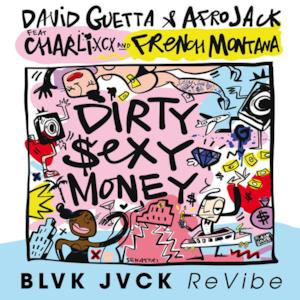 Dirty Sexy Money (feat. Charli XCX & French Montana) [BLVK JVCK ReVibe] - Single