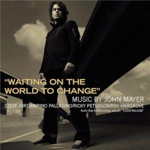 Waiting On the World to Change - Single
