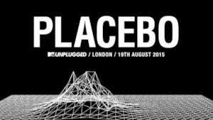 Placebo- MTV Unplugged 2015