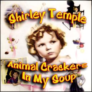 Animal Crackers In My Soup (Remastered)