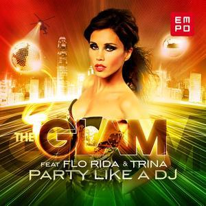Party Like a DJ (feat. Flo Rida, Trina & Dwaine) - EP