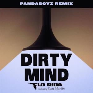 Dirty Mind (feat. Sam Martin) [Pandaboyz Remix] - Single
