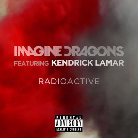 Radioactive (feat. Kendrick Lamar) - Single