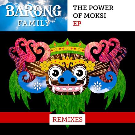 The Power of Moksi (Remixes) - EP