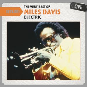 Setlist: The Very Best of Miles Davis - Electric (Live)