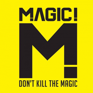 Don't Kill the Magic