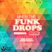 When the Funk Drops (feat. Far East Movement) - Single
