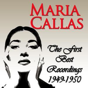 Maria Callas: The First Best Recordings (Original Recordings Digitally Remastered)