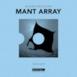 Mant Array - Single