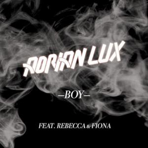 Boy (Remixes) [feat. Rebecca & Fiona]