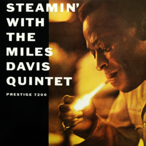 Steamin' With the Miles Davis Quintet (Rudy Van Gelder Remasters)