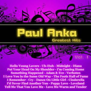 Greatest Hits: Paul Anka Vol. 1