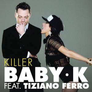 Killer (feat. Tiziano Ferro) - Single