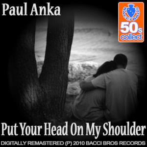 Put Your Head On My Shoulder (Remastered)