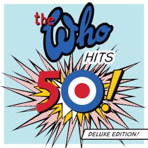The Who Hits 50! (Deluxe Edition!)