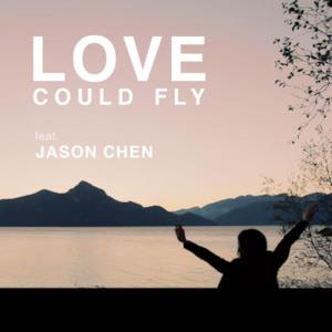 Love Could Fly - Single