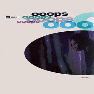Ooops featuring Björk