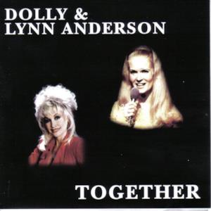 Dolly Parton & Lynn Anderson - Together