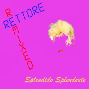 Spendido splendente (Remixed) - EP