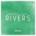 Rivers (Remixes) - Single