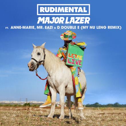 Let Me Live (feat. Anne-Marie, Mr Eazi & D Double E) [My Nu Leng Remix] - Single