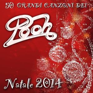 50 grandi canzoni dei Pooh (Edizione Natale 2014)