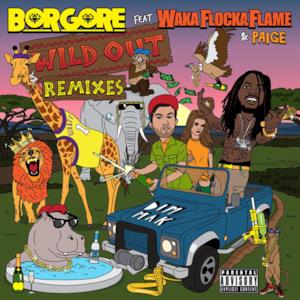 Wild Out (feat. Waka Flocka Flame & Paige) [Remixes] - EP